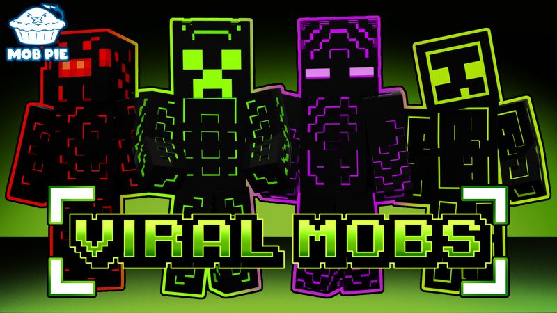 Viral Mobs