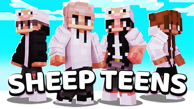 Sheep Teens on the Minecraft Marketplace by Pickaxe Studios