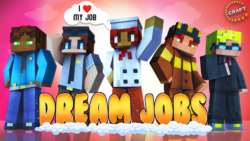 Dream Jobs