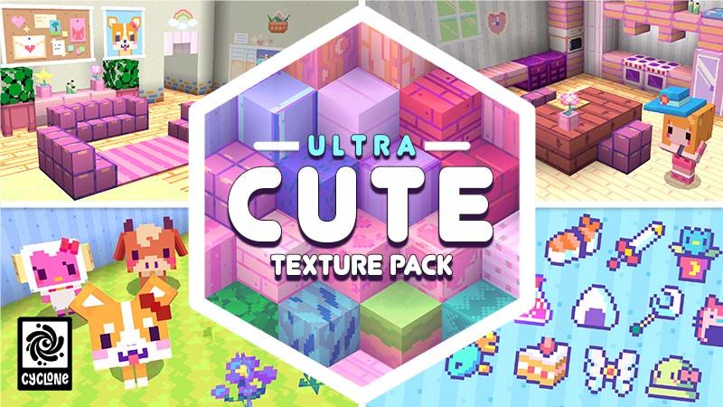 Ultra Cute Texture Pack by Cyclone - Minecraft Marketplace (via