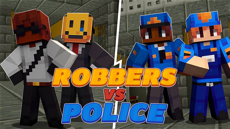 Robbers vs Police Robbers vs Police
