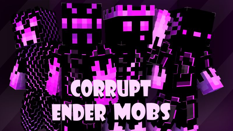 Corrupt Ender Mobs on the Minecraft Marketplace by Pixelationz Studios Corrupt Ender Mobs on the Minecraft Marketplace by Pixelationz Studios