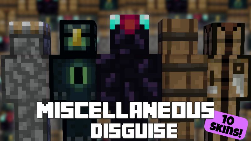 Miscellaneous Disguise