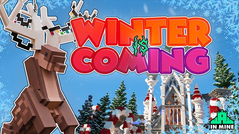 Winter is Coming on the Minecraft Marketplace by In Mine Winter is Coming on the Minecraft Marketplace by In Mine