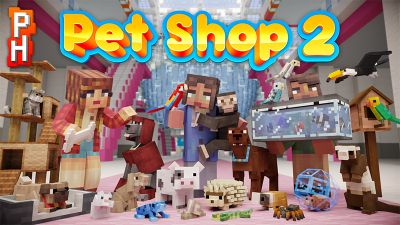 Pet Shop 2 on the Minecraft Marketplace by PixelHeads