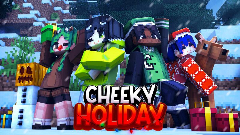 Cheeky Holiday Cheeky Holiday