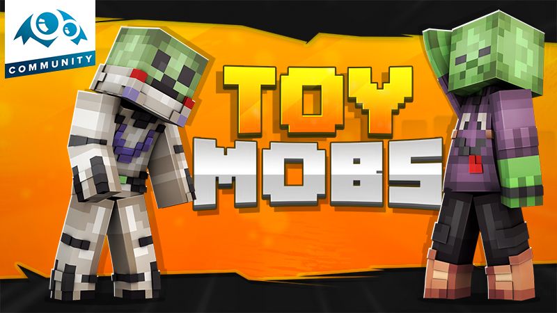 Toy Mobs