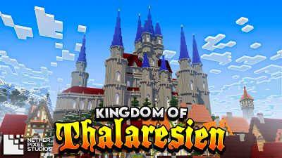 Kingdom of Thalaresien on the Minecraft Marketplace by Netherpixel