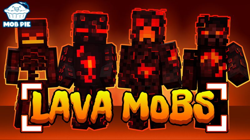 Lava Mobs