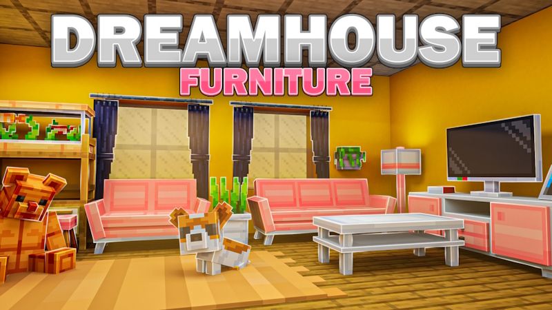DreamHouse Furniture on the Minecraft Marketplace by Pixell Studio