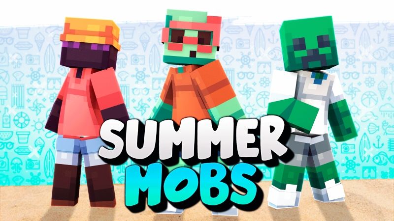 Summer Mobs