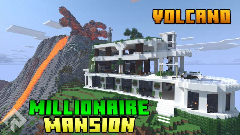 Volcano Millionaire Mansion