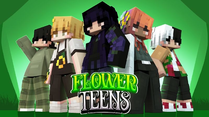 Flower Teens