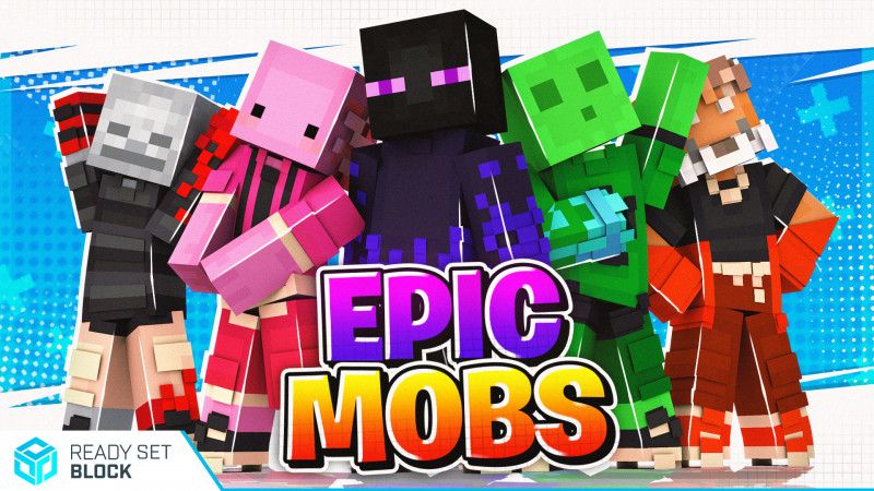 Epic Mobs