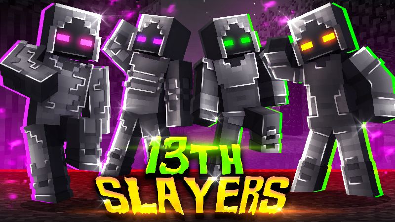 13th Slayers on the Minecraft Marketplace by The Craft Stars