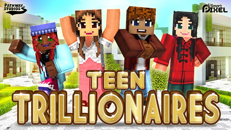 Teen Trillionaires Teen Trillionaires
