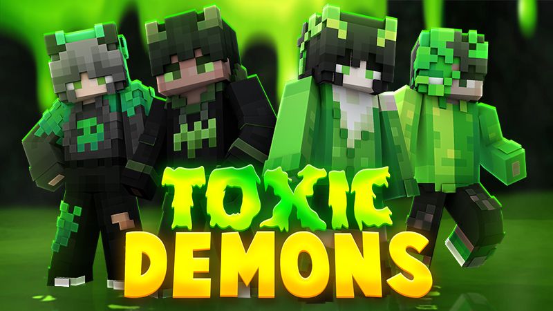 Toxic Demons