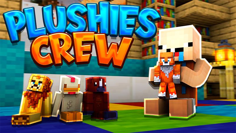 Plushies Crew on the Minecraft Marketplace by PixelOneUp