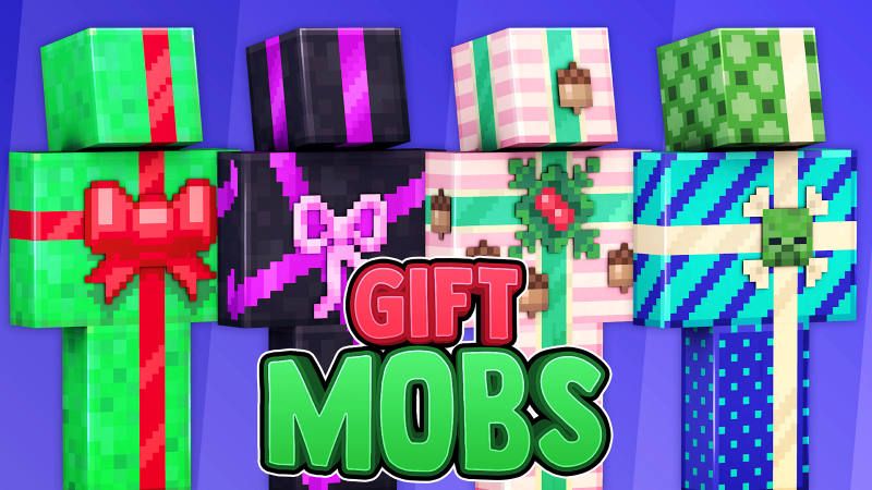 Gift Mobs