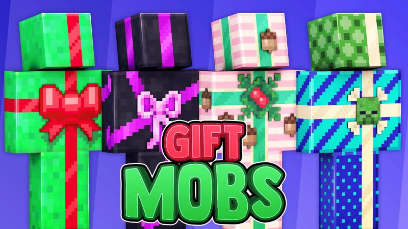 Gift Mobs Gift Mobs