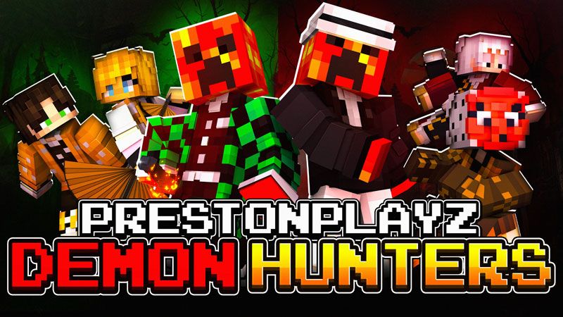 PrestonPlayz Demon Hunters on the Minecraft Marketplace by FireGames