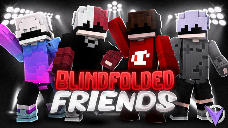 Blindfolded Friends Blindfolded Friends