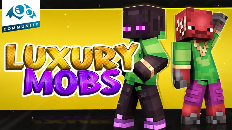 Luxury Mobs