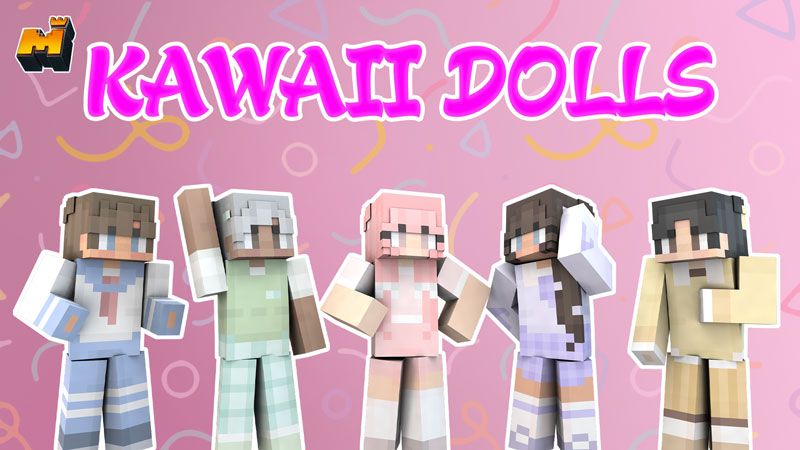 Kawaii Dolls on the Minecraft Marketplace by Mineplex Kawaii Dolls on the Minecraft Marketplace by Mineplex