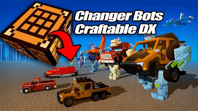 Changer Bots Craftable DX