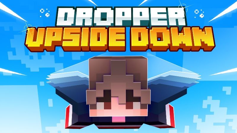 Dropper: Upside Down Dropper: Upside Down