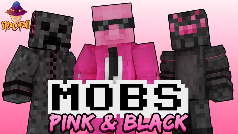 Mobs: Pink and Black