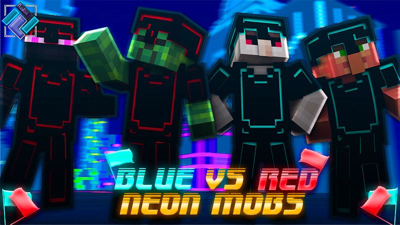 Blue vs Red Neon Mobs
