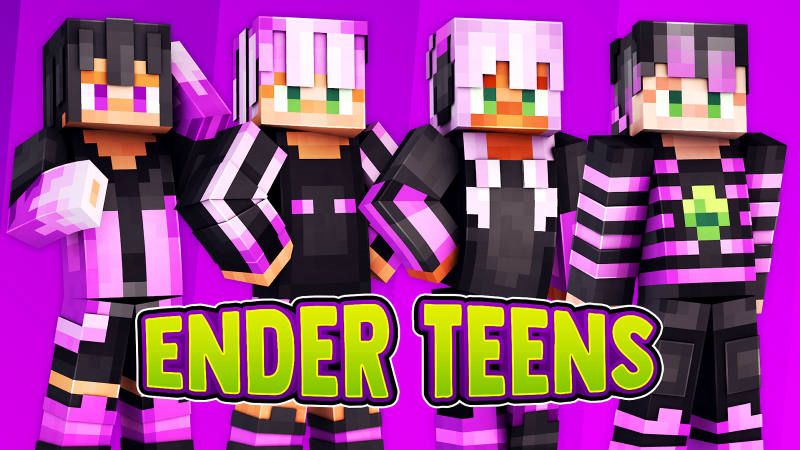 Ender Teens