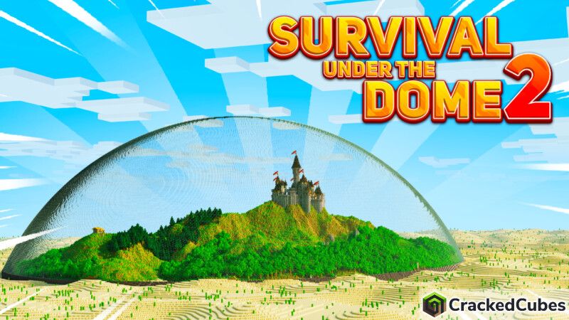 Survival Under the Dome 2