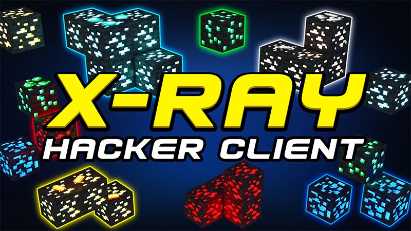 XRAY HACKER CLIENT on the Minecraft Marketplace by Kreatik Studios
