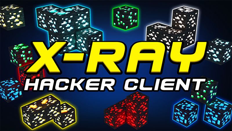 XRAY HACKER CLIENT on the Minecraft Marketplace by Kreatik Studios XRAY HACKER CLIENT on the Minecraft Marketplace by Kreatik Studios