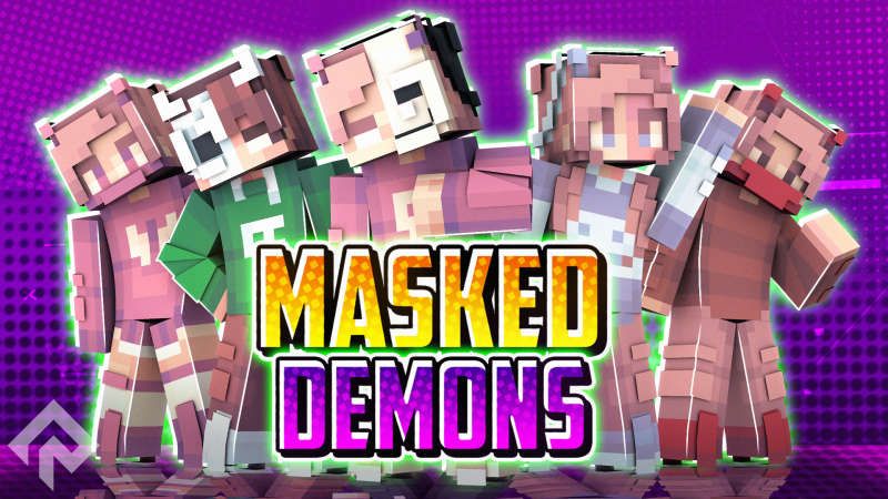 Masked Demons