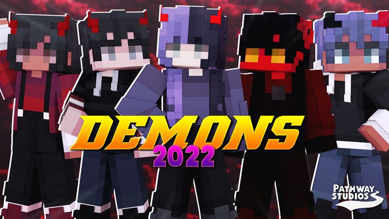 Demons 2022 on the Minecraft Marketplace by Pathway Studios Demons 2022 on the Minecraft Marketplace by Pathway Studios