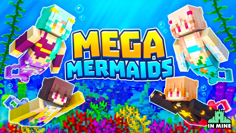 Mega Mermaids on the Minecraft Marketplace by In Mine
