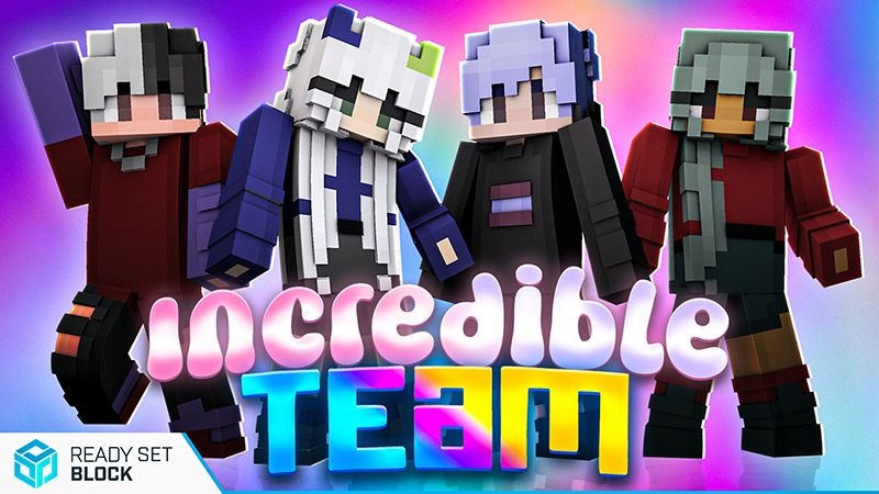 Incredible Team on the Minecraft Marketplace by Ready, Set, Block! Incredible Team on the Minecraft Marketplace by Ready, Set, Block!