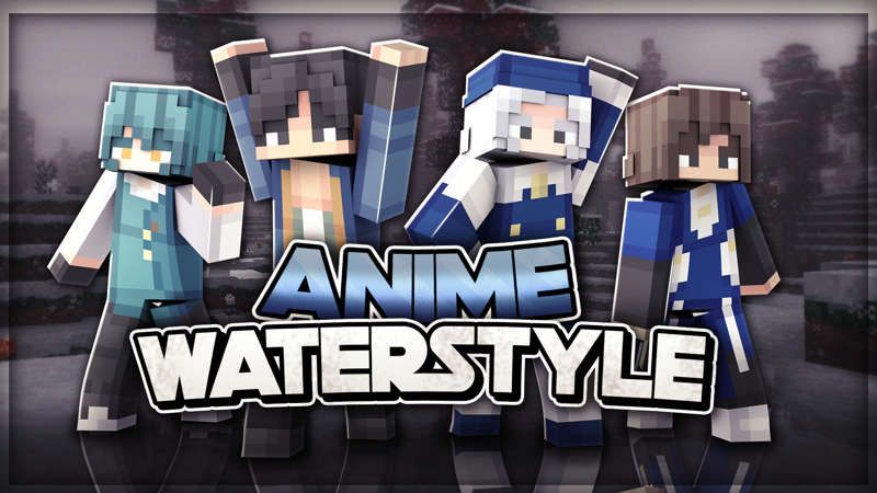Anime Waterstyle on the Minecraft Marketplace by RareLoot