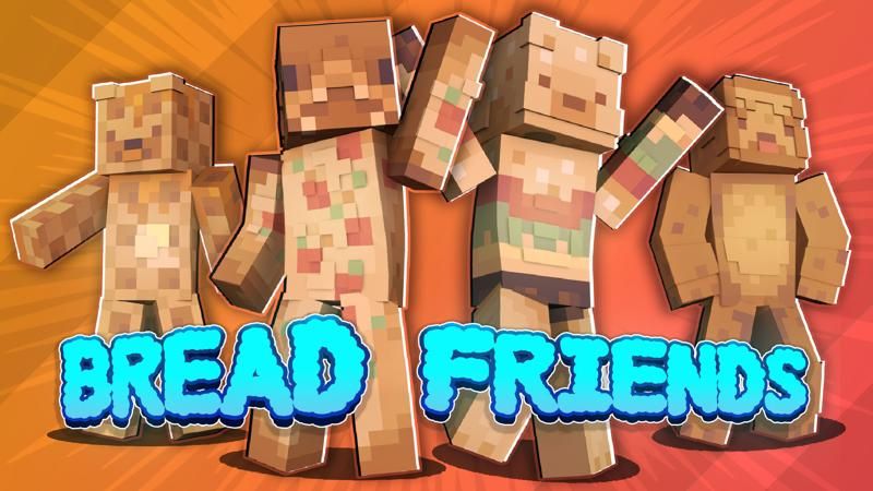 Bread Friends on the Minecraft Marketplace by FTB Bread Friends on the Minecraft Marketplace by FTB
