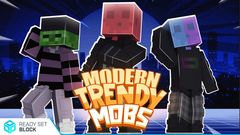 Modern Trendy Mobs