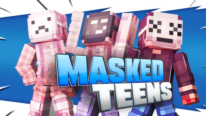 Masked Teens