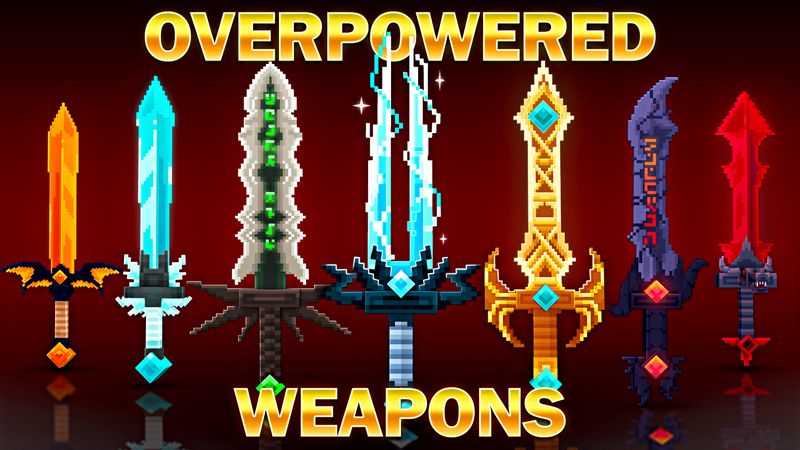 Overpowered Weapons