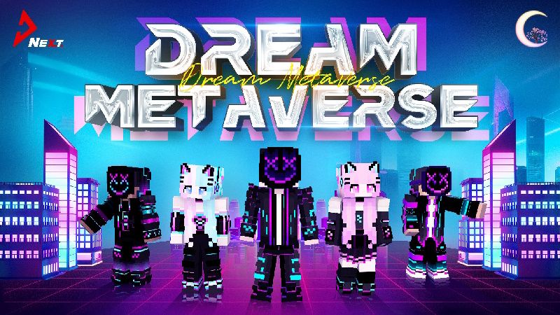 Dream Metaverse on the Minecraft Marketplace by Next Studio