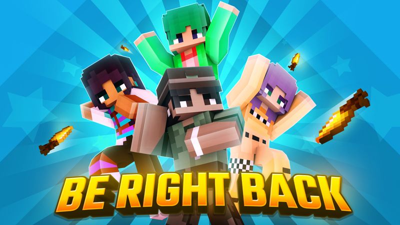 Be Right Back on the Minecraft Marketplace by Duh Be Right Back on the Minecraft Marketplace by Duh