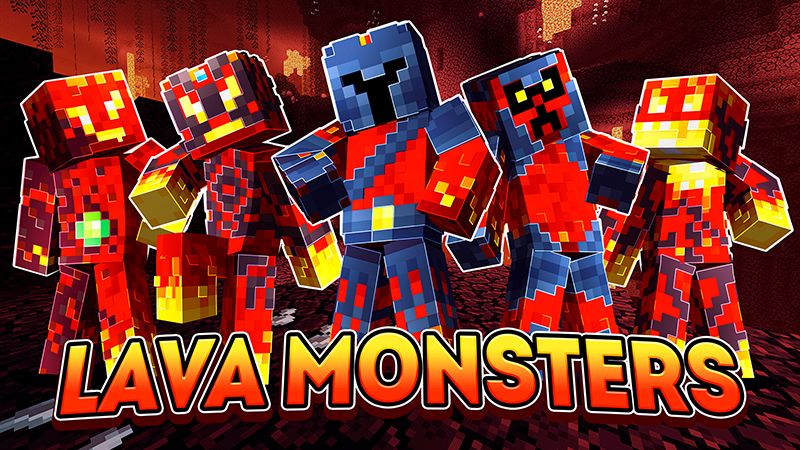 Lava Monsters Lava Monsters