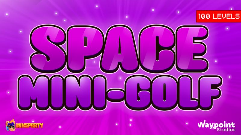 Space MiniGolf on the Minecraft Marketplace by Waypoint Studios