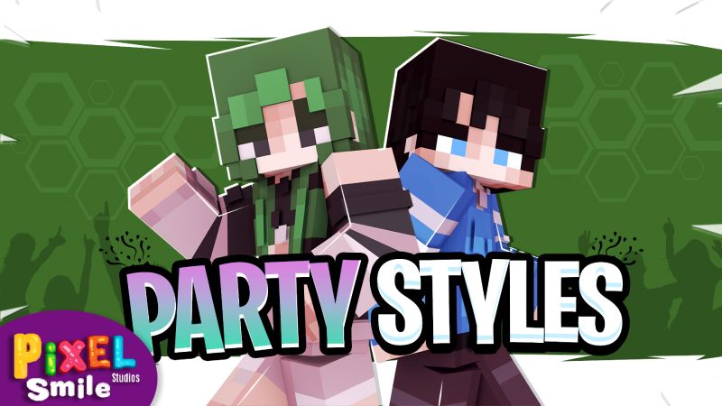 Party Styles on the Minecraft Marketplace by Pixel Smile Studios Party Styles on the Minecraft Marketplace by Pixel Smile Studios